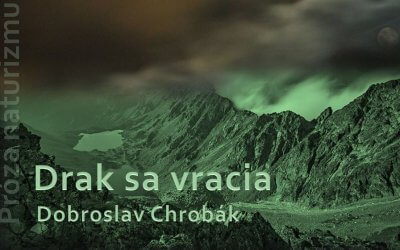 Drak sa vracia – D. Chrobák: Naturizmus v slovenskej literatúre (II.časť)