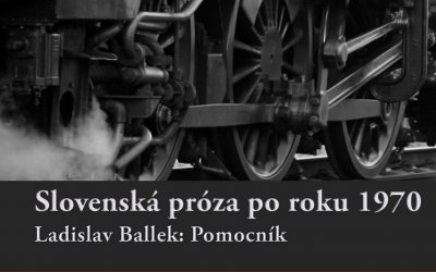 Ladislav Ballek: Pomocník – analýza diela v prezentácii