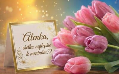 Alenka, krásny meninový deň.